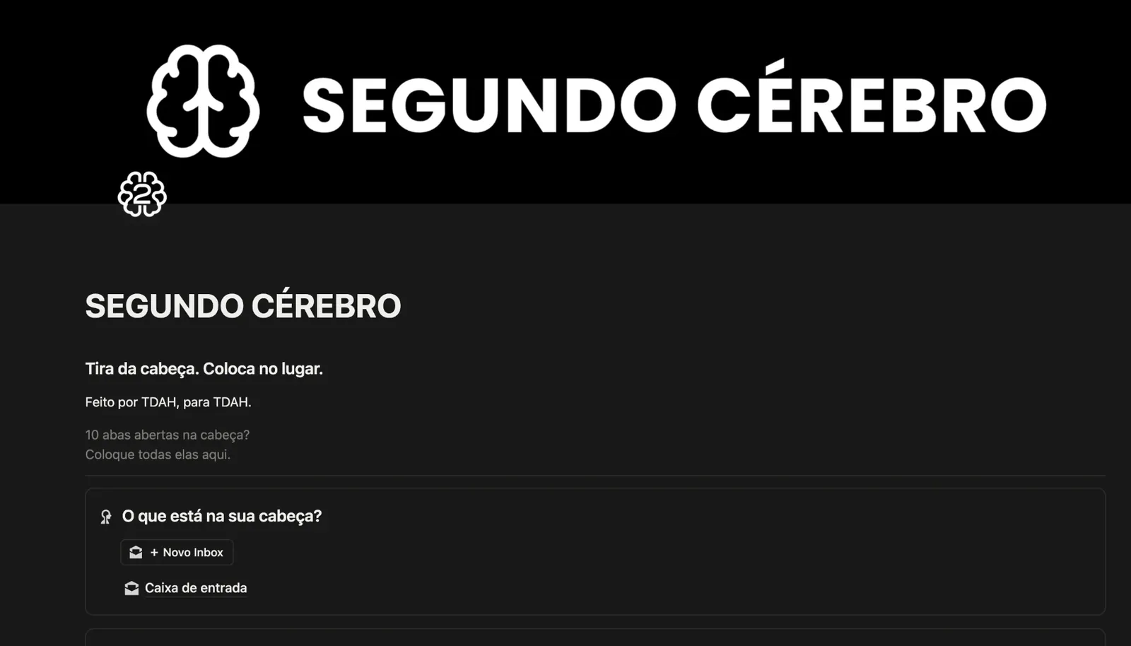 Página inicial do Segundo Cérebro no Notion com a capa, o título e as frases “Tira da cabeça. Coloca no lugar.” e “Feito por TDAH, para TDAH.”